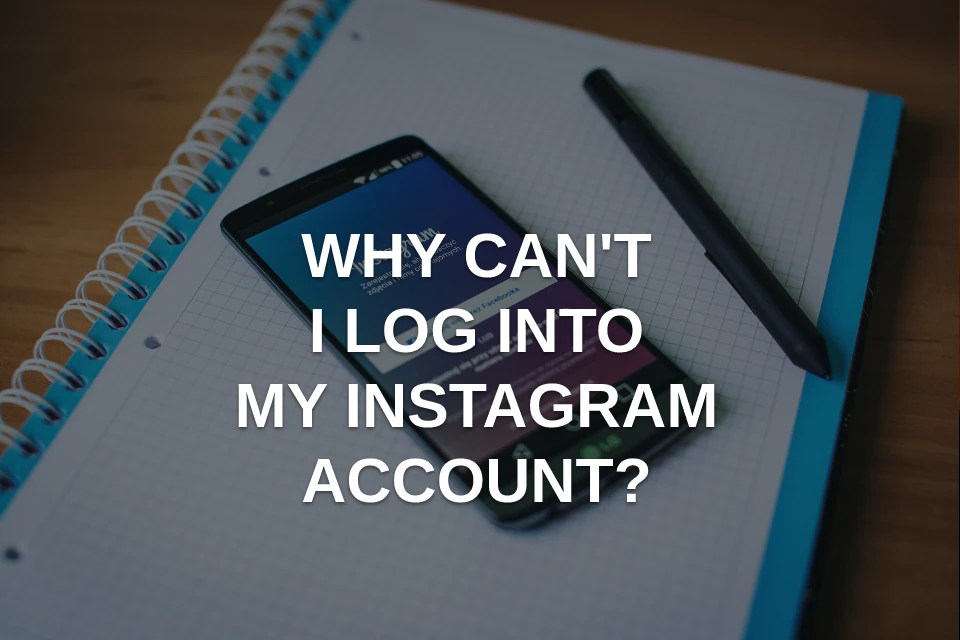 why cant i log into instagram