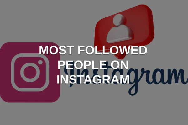 Who are the most followed people on Instagram?