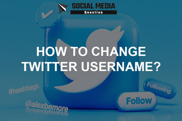 How Do I Change My Twitter Username?