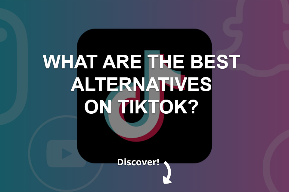 What Are The Best Alternatives on TikTok