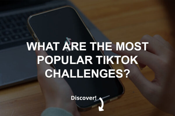 What are the Most Popular TikTok Challenges?
