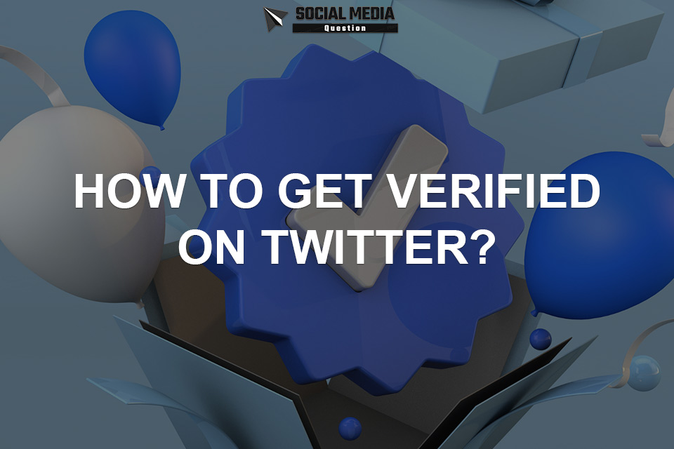 how to verified on twitter