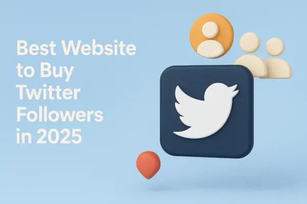 Best Website to Buy Twitter Followers in 2025